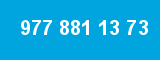 977 881 13 73